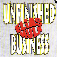 CDHulk Elias / Unfinished Business