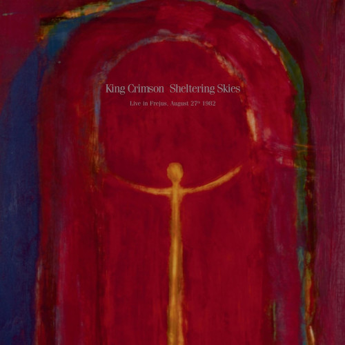 CD / King Crimson / Sheltering Skies