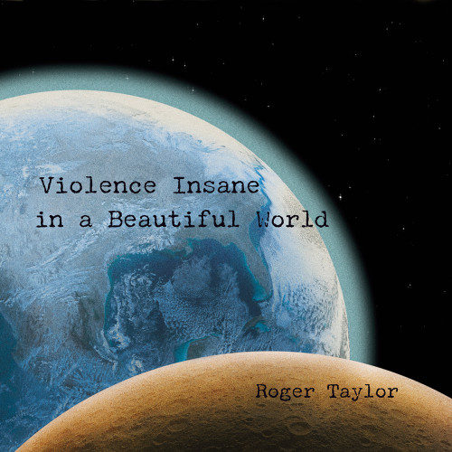 CD / Taylor Roger / Violence Insane In A Beautiful World / Digisleeve
