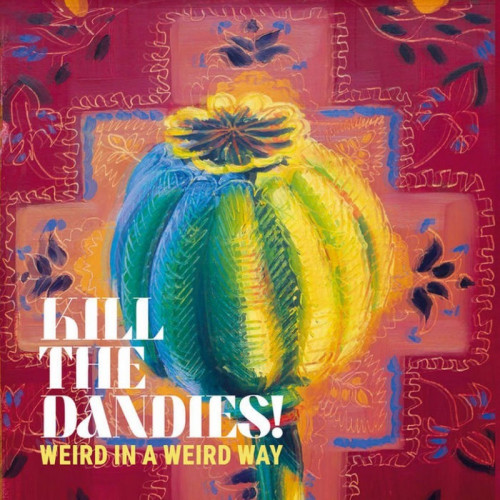 LP / Kill The Dandies! / Weird in a Weird Way / Vinyl