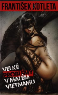 KNIKotleta Franti�ek / Velk� probl�my v mal�m Vietnamu / Kniha