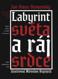 KNIKomensk� Jan Amos / Labyrint sv�ta a r�j srdce / Kniha