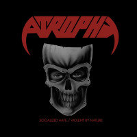 2CDAtrophy / Socialized Hate / Violent By Nature / Digipack / 2CD