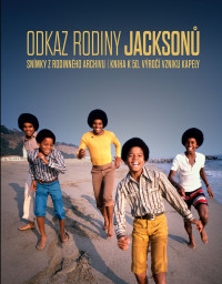 KNIJacksons / Odkaz rodiny Jackson�:Sn�mky z rodinn�ho archivu