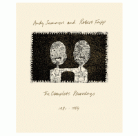 CD/BRDSummers Andy & Robert Fripp / Complete Recordings 1981-1984