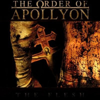 CDOrder Of Apollyon / Flesh