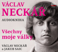 CDNeck�� V�clav / V�echny moje v�lky / V�ckav Neck��,J.Saic / MP3