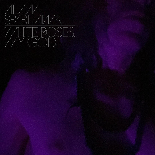 CD / Sparhawk Alan / White Roses My G od