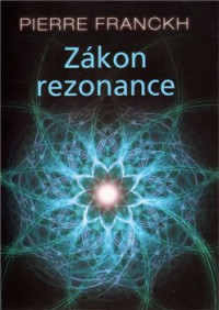 KNIFranckh Pierre / Z�kon rezonance / Kniha