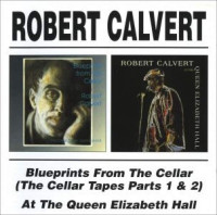 2CDCalvert Robert / Blueprints From The Cellar / At The Queen.. / 2CD