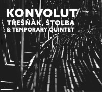 CDT�e���k Vlasta,Jan �tolba & Temporary Quintet / Konvolut