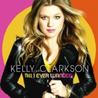 CDClarkson Kelly / All I Ever Wanted