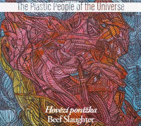 CDPlastic People Of The Universe / Hov�z� por�ka