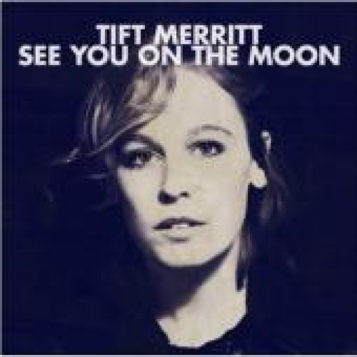 CD / Merritt Tift / See You On The Moon