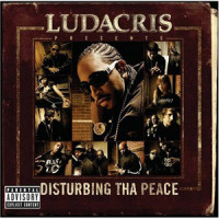 CDLudacris / Disturbing Tha Peace