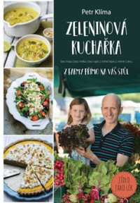 KNIKl�ma Petr / Zeleninov� kucha�ka:Z farmy p��mo na v� st�l