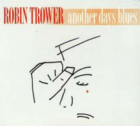 CDTrower Robin / Another Days Blues / Digipack
