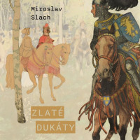 CDSlach Miroslav / Zlat� duk�ty / MP3