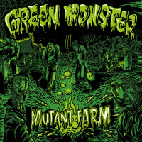 CDGreen Monster / Mutant Farm