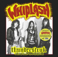 LPWhiplash / Thunderstruk / 1984-1985 Demos / Live At CBGBS / Vinyl