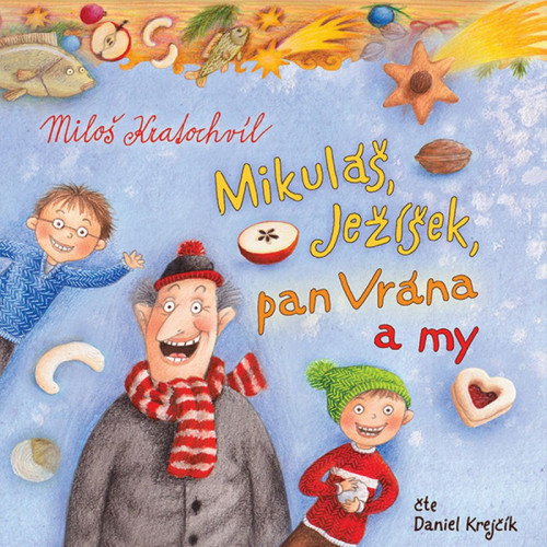 CD / Kratochv�l Milo� / Mikul�,Je��ek,pan Vr�na a my / MP3