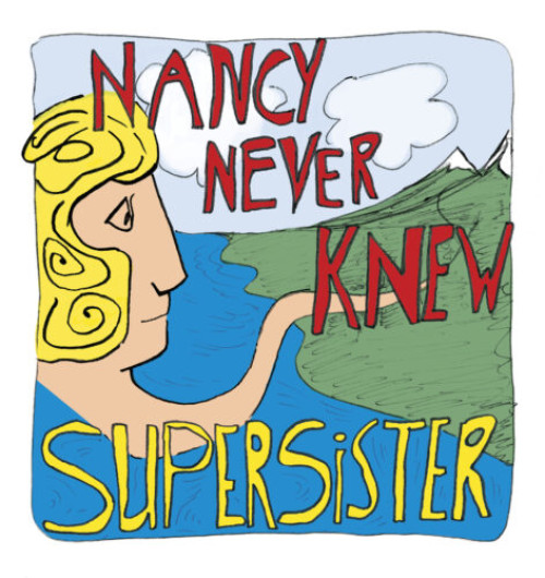 CD / Supersister / Nancy Never Knew