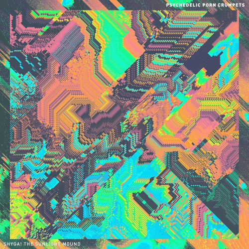 LP / Psychedelic Porn Crumpets / Shyga! The Sunlight Mound / Vinyl