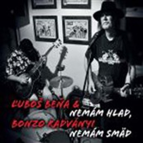 CD / Be�a Lubo�/Kadv�nyi Bonzo / Nem�m hlad,nem�m sm�d