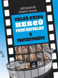KNIBarto� Ji��/Roh�l Robert / Velk� kniha herc� prvn� republiky