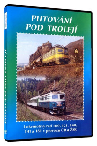 DVDDokument / Historie �eleznic:Putov�n� pod trolej�