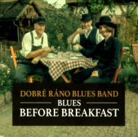 CDDobr� r�no Blues Band / Blues Before Breakfast / Digipack