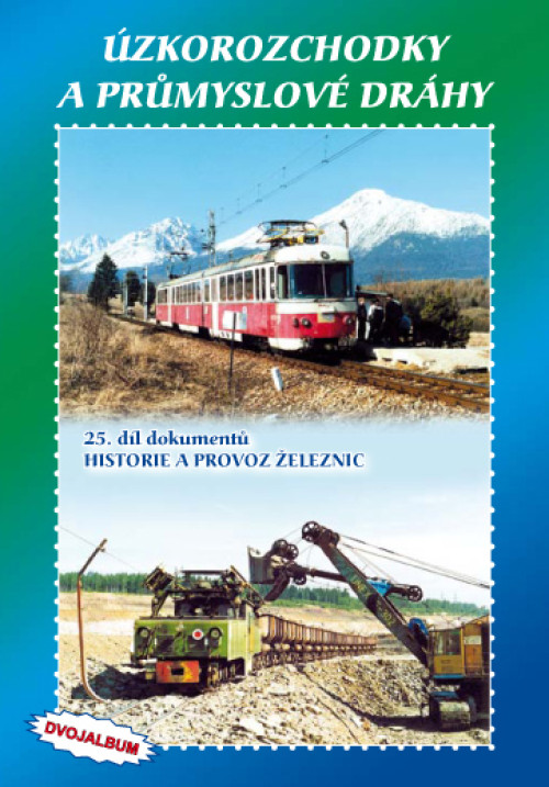 2DVD / Dokument / Historie �eleznic:�zkorozchodky a pr�mysl.dr�hy