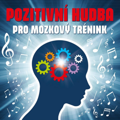 CD / Various / Pozitivn� hudba pro mozkov� tr�nink