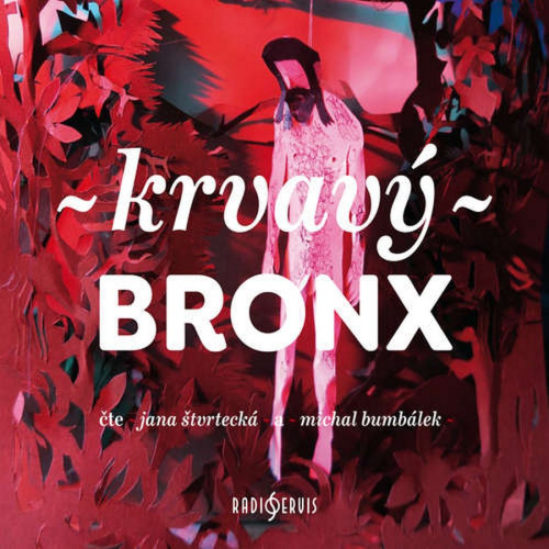 CD / Various / Krvav� Bronx / 16 pov�dek na motivy �ern� kroniky / Mp3
