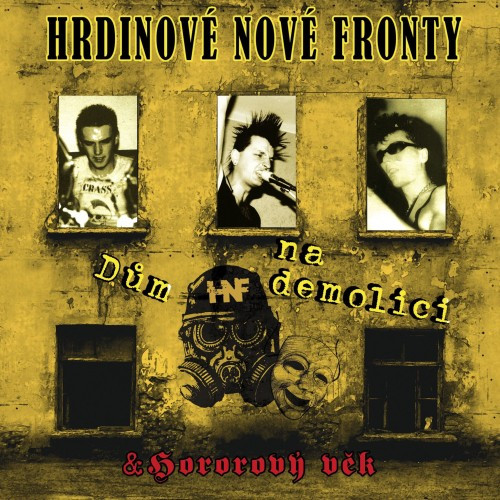 2LP / Hrdinov� Nov� Fronty / D�m na demolici / Hororov� v�k / Vinyl / 2LP