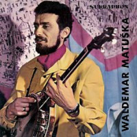 LPMatu�ka Waldemar / Zp�v� Waldemar Matu�ka / Vinyl