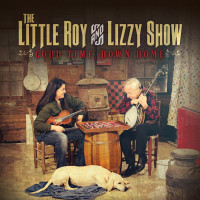 CDLittle Roy And Lizzy Show / Good Time,Down Home
