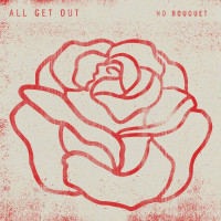 CDAll Get Out / No Bouquet / Digipack