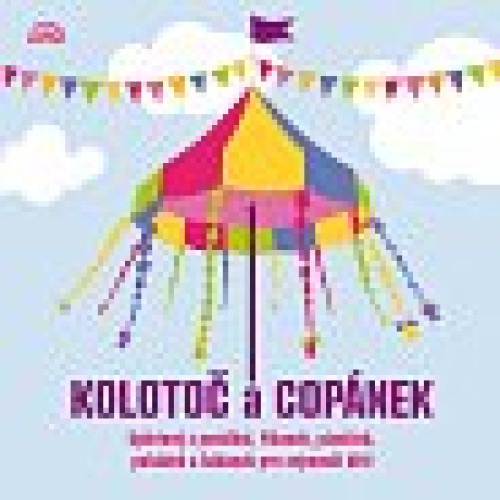 CD / Koloto� a cop�nek / Upleten� z pov�d�n�,��kanek,p�sni�ek,...