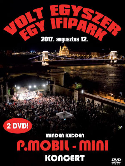 2DVD / P.Mobil / Mini koncert / Volt Egyszer Egy Ifipark / 2DVD