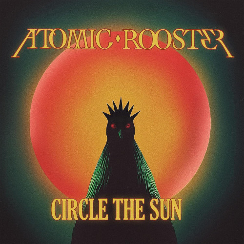 CD / Atomic Rooster / Circle The Sun / Digipack