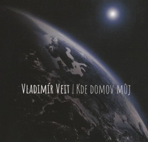 CD / Veit Vladim�r / Kde domov m�j