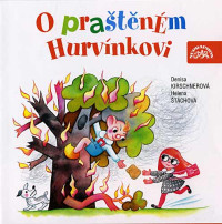 CDHurv�nek / O pra�t�n�m Hurv�nkovi