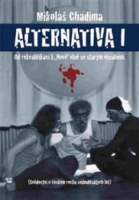 KNIChadima Mikol� / Alternativa I