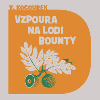 CDKocourek V�t�zslav / Vzpoura na lodi Bounty / T�borsk� M. / MP3