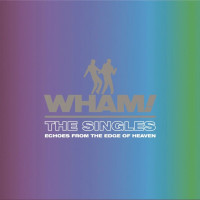 CDWham! / Singles:Echoes From The Edge Of Heaven