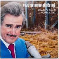 LPSk�la Franti�ek a Provodovjan� / Poj� se mnou d�v�e m� / Vinyl