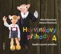 CDHurv�nek / Hurv�nkovy p��hody 4 / Milo� Kirchner,Helena �t�chov�