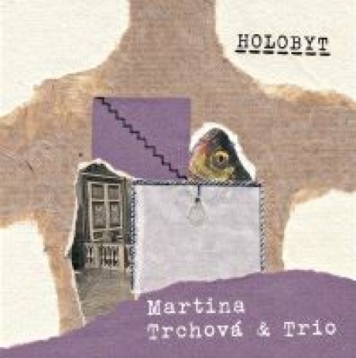 CD / Trchov� Martina & Trio / Holobyt / Digipack