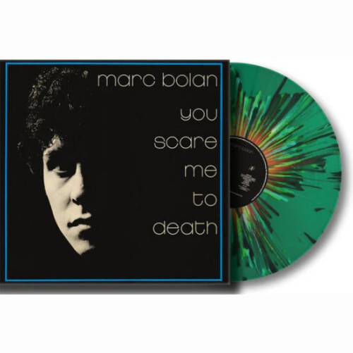 LP / Bolan Marc / You Scared Me To Death / Green Splatter / Vinyl